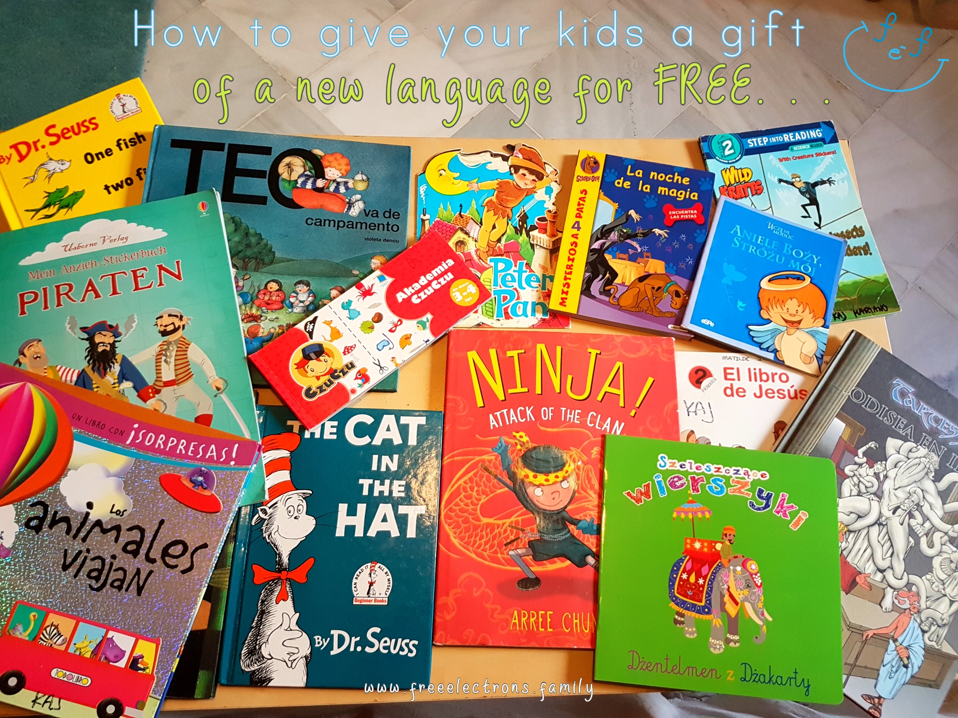 #FreeElectrons.Family move abroad. How to give your kids a gift of new language for FREE. . .

www.freeelectrons.family